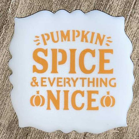 Pumpkin Spice & Everything Nice Cookie Stencil