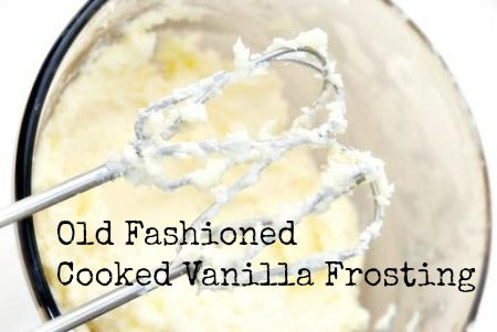 Old Fashioned Cooked Vanilla Frosting