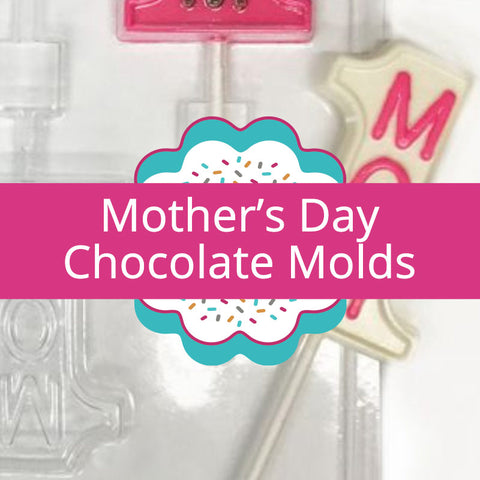 Mother's Day Chocolate Molds