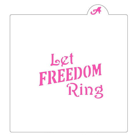 Let Freedom Ring Cookie Stencil